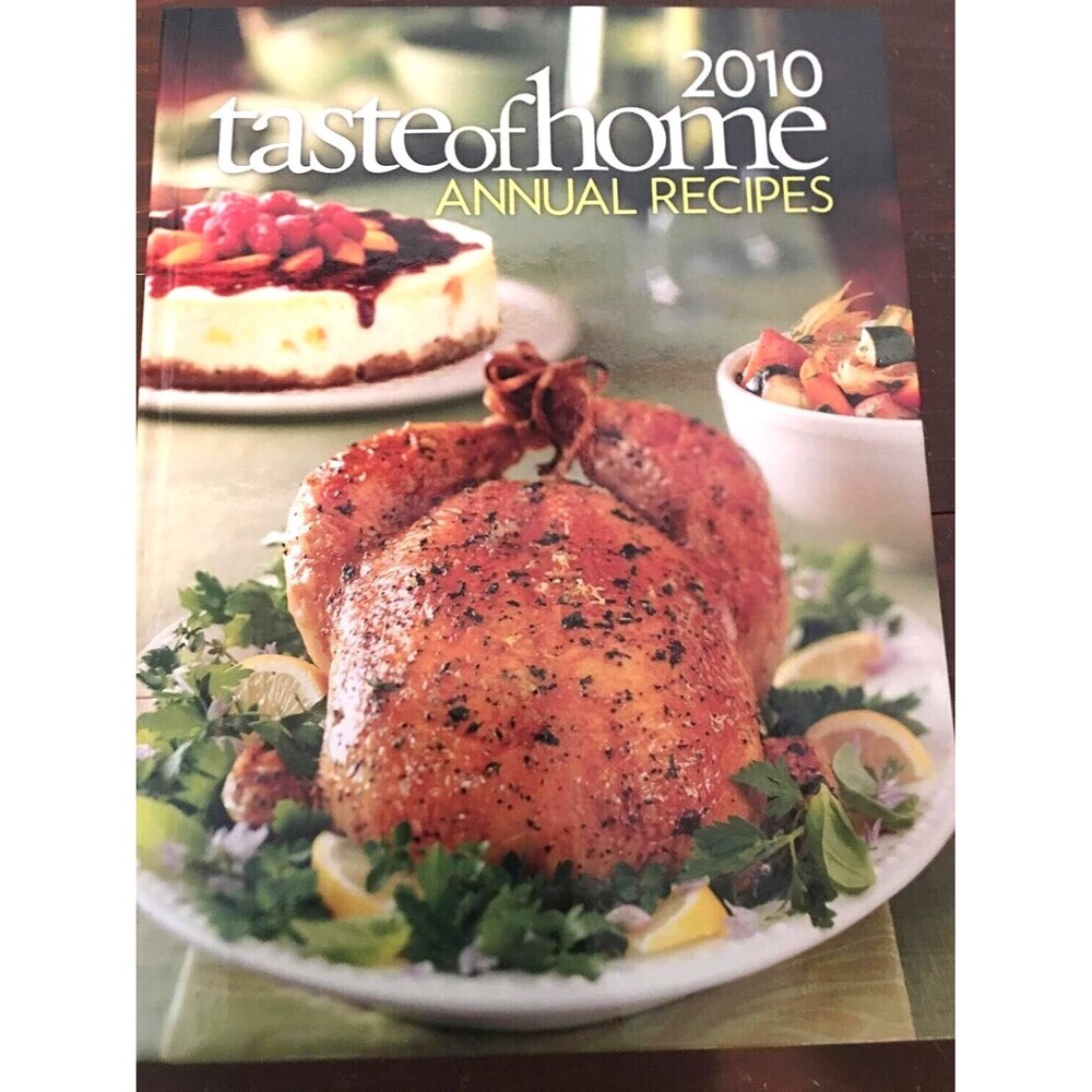 2010 Taste of Home Annual Recipes Hardcover – January 1, 2009 Pistine